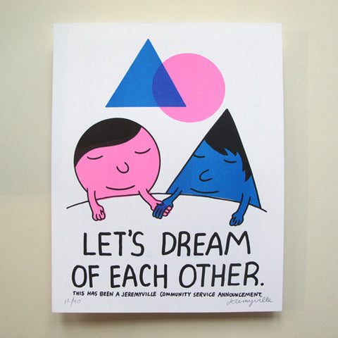 Let's Dream Of Each Other - 11 x 14 inches
